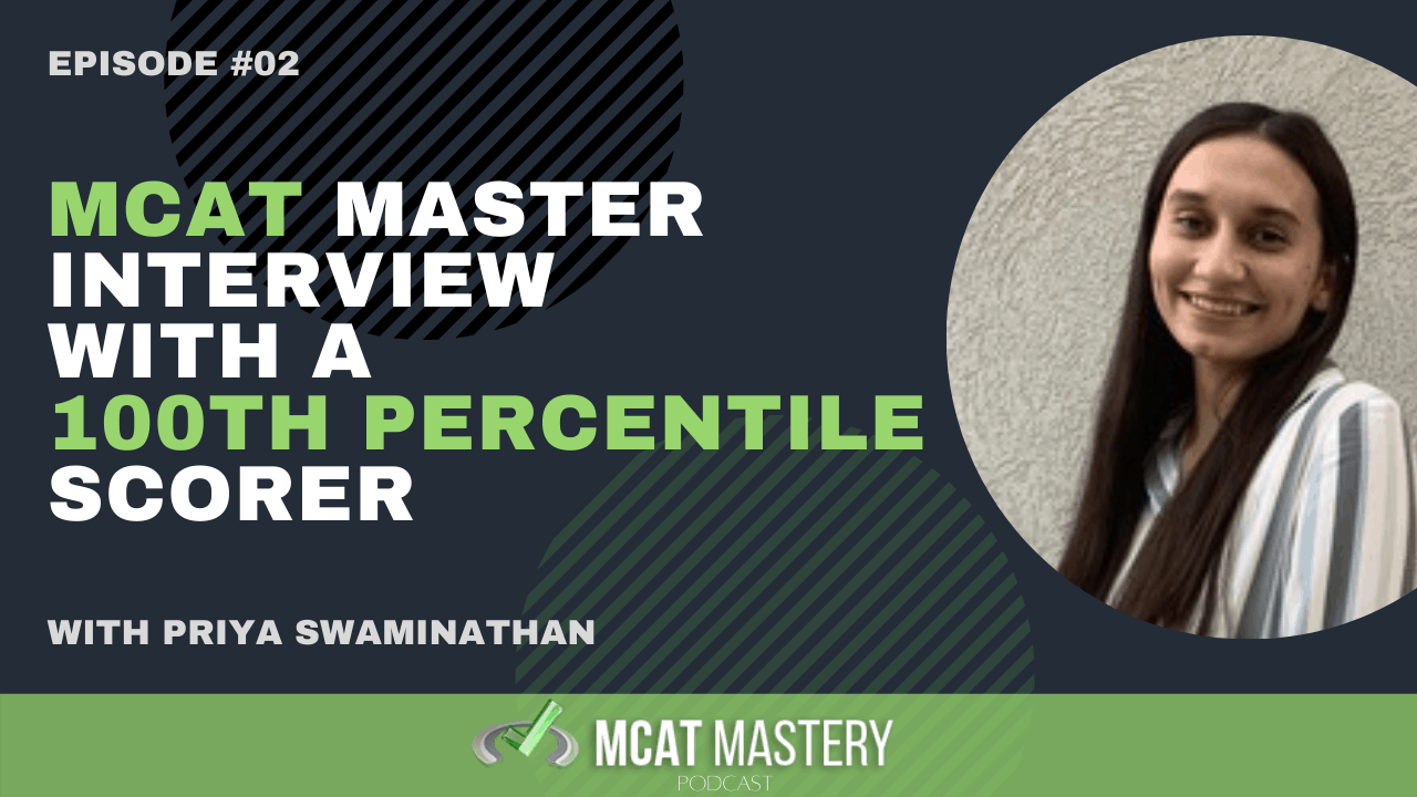 Interview With A 100th Percentile MCAT Scorer: Priya Swaminathan