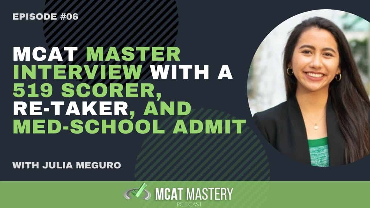 Interview With A 519 MCAT Scorer and Retaker MCAT Mastery